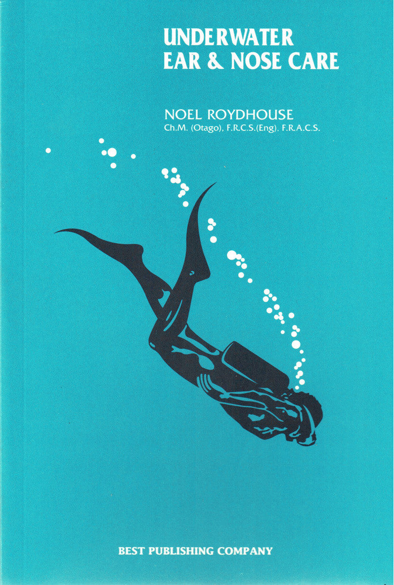 Underwater Ear and Nose Care by Noel Roydhouse