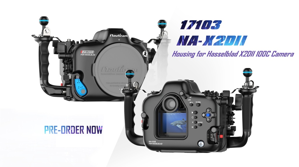 Hasselblad X2DII 100C - Nauticam X2DII 100C Housing
